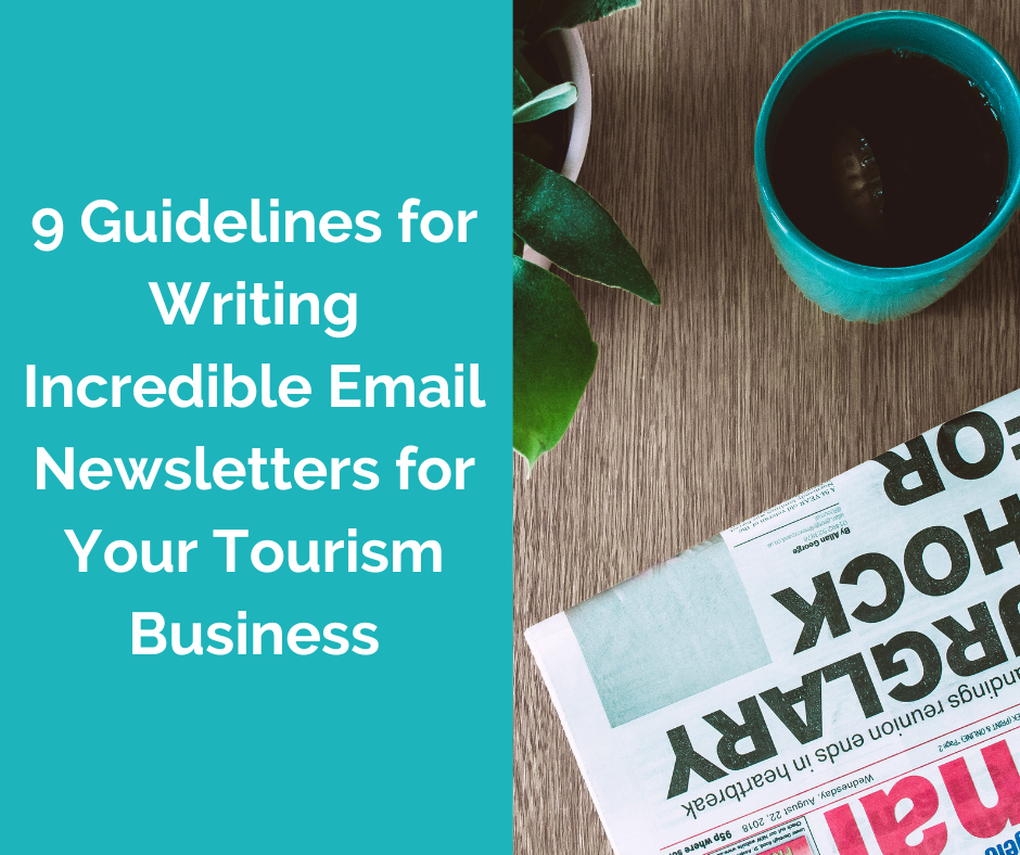 9 Guidelines for Writing an Incredible Email Newsletter